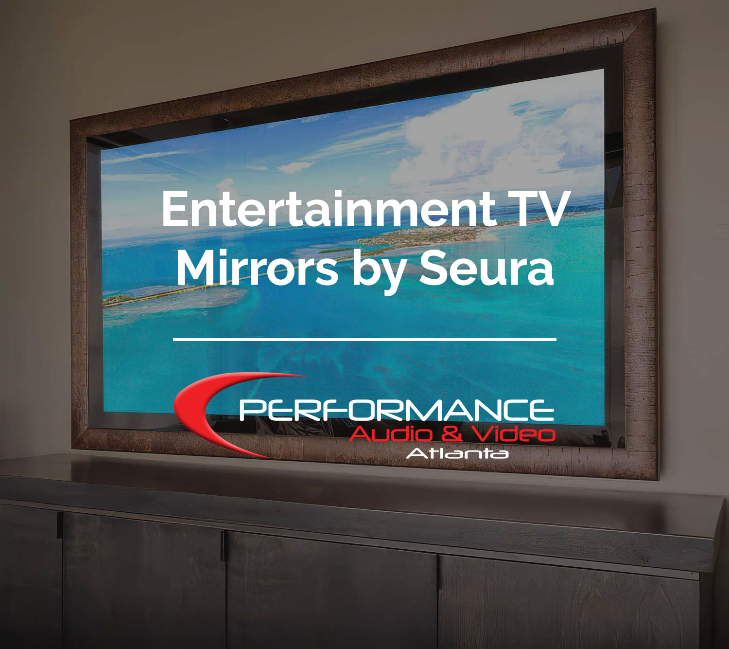 Seura Mirror Television - Performance AV, Marietta & Atlanta, GA